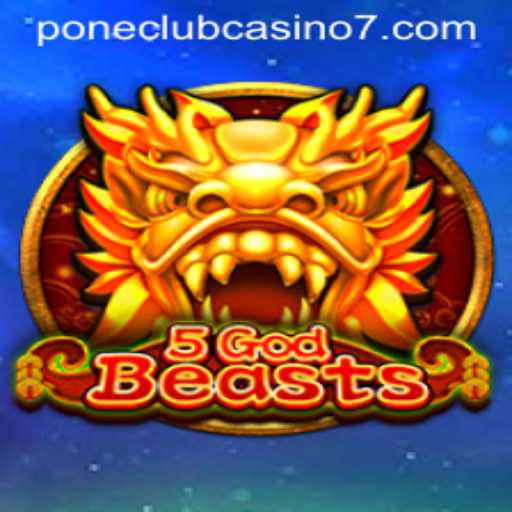 Exploring the Exciting World of 5GodBeasts at Pone Club Casino