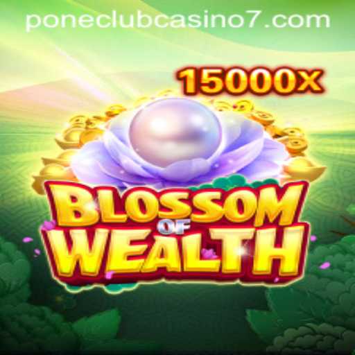 BlossomofWealth: A New Sensation in the Casino World