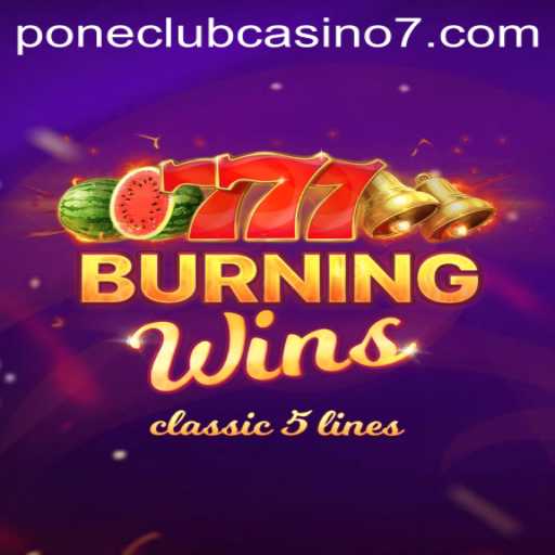 BurningWins: A Thrilling Adventure at Pone Club Casino