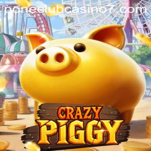 Embark on an Exciting Adventure with CrazyPiggy at Pone Club Casino