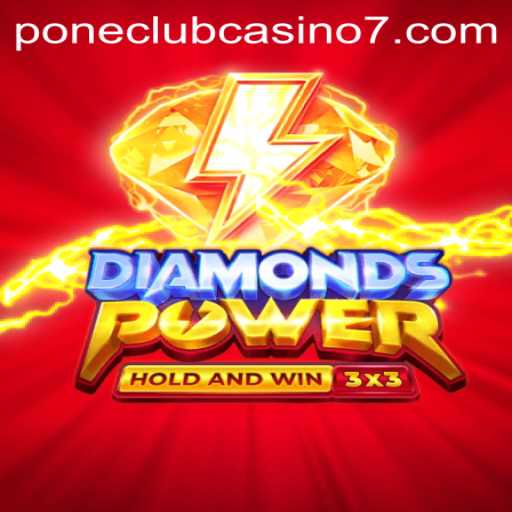 Exploring the Thrills of Diamondspower at Pone Club Casino