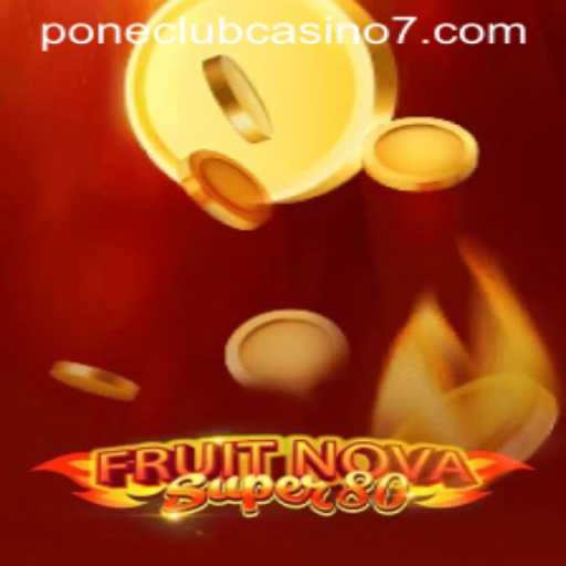 Discovering FruitNovaSuper80: A New Experience in Pone Club Casino