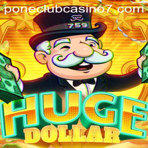 An In-depth Exploration of HugeDollar: The Game That Redefines Online Casino Experience
