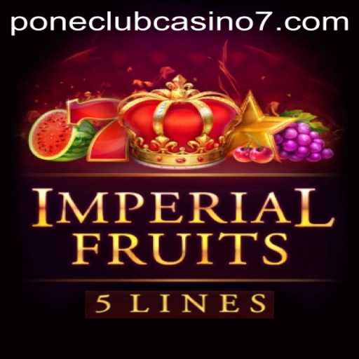Explore ImperialFruits5 at Pone Club Casino