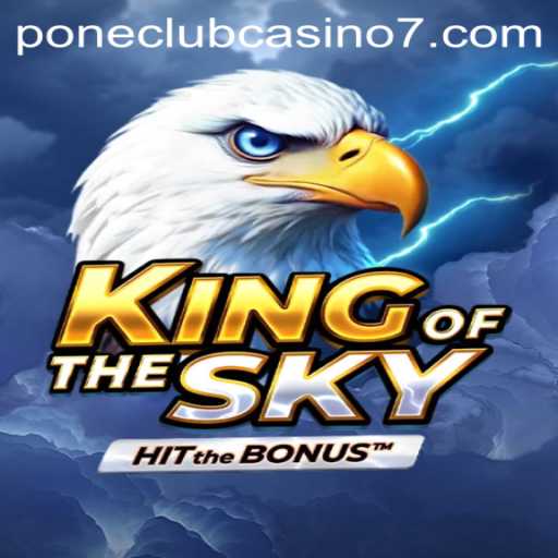 Mastering the Excitement of KingOfTheSky at Pone Club Casino