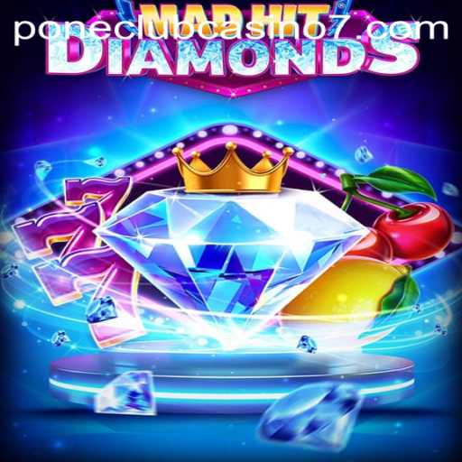 Exploring the World of MadHitDiamonds at Pone Club Casino