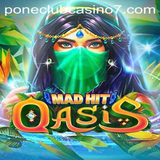 MadHitOasis: The Thrilling Journey into Pone Club Casino's Newest Game