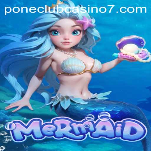 Dive into the Thrilling World of Mermaid at Pone Club Casino