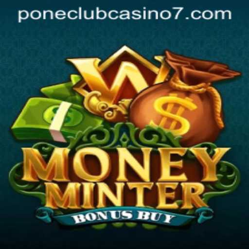 Exploring MoneyMinterBonusBuy: A Thrilling New Addition at Pone Club Casino