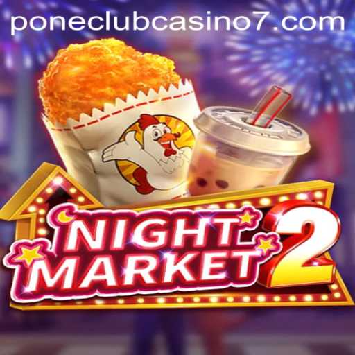 Exploring the Thrills of NightMarket2: A Dive into Pone Club Casino's Exciting New Release