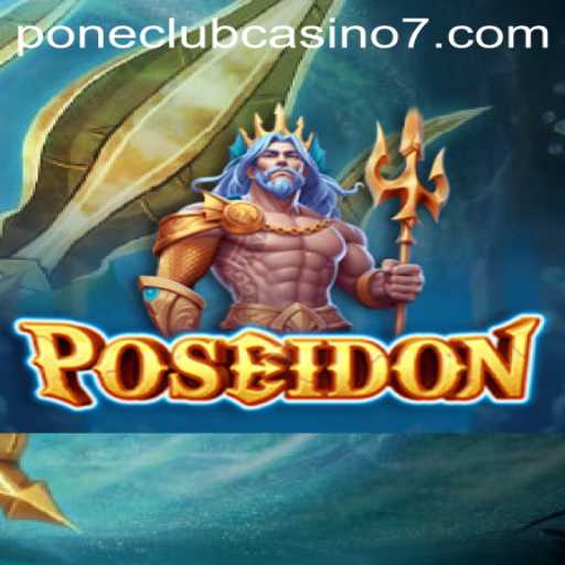 Exploring Poseidon: Dive into the Depths of Pone Club Casino's Latest Offering