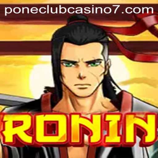 Exploring the Thrilling World of Ronin at Pone Club Casino