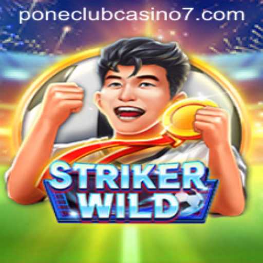 Discovering StrikerWILD: An Exciting Casino Game at Pone Club Casino