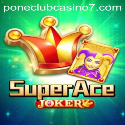 Exploring SuperAceJoker: A New Adventure in the Pone Club Casino