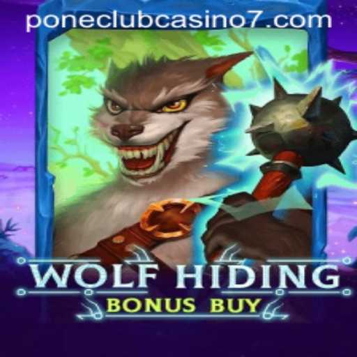 Discover the Thrills of WolfHidingBonusBuy at Pone Club Casino